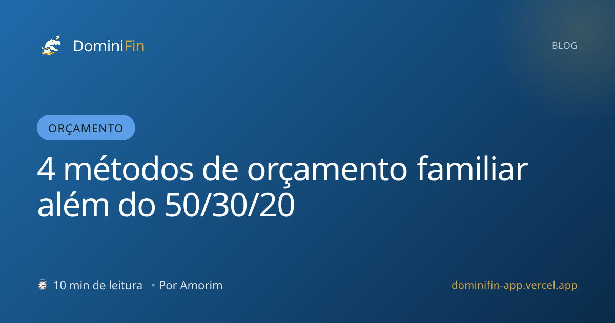 4 métodos de orçamento familiar além do 50/30/20